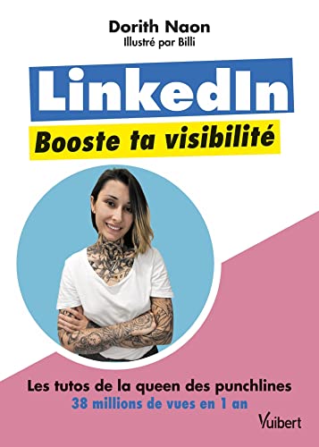 LinkedIn, booste ta visibilité: Les tutos de Dorith, la queen des punchlines aux + de 38 millions de vues en 1 an