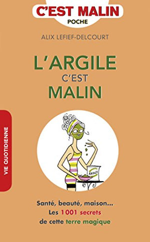 L'argile, c'est malin