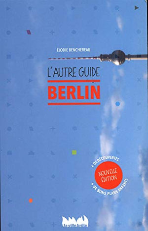 Berlin, l'autre guide