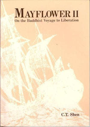 Mayflower II: On the Buddhist Voyage to Liberation