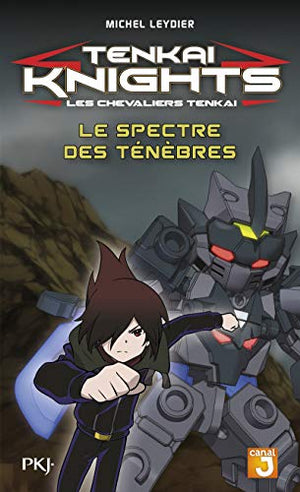 Tenkaï Knights : Le Spectre des ténèbres