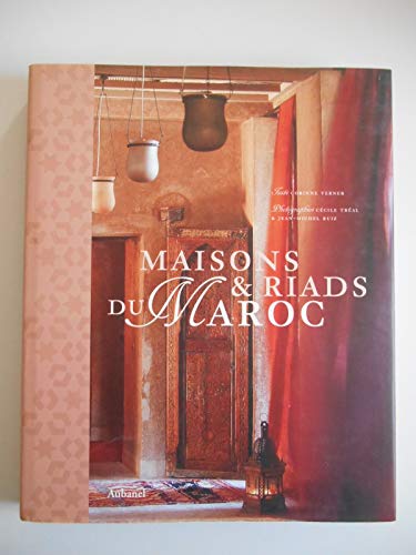 Maisons et riads du Maroc