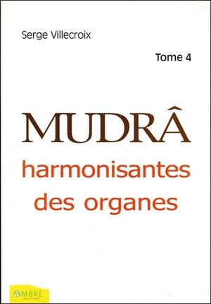 Mudrâ harmonisantes des organes