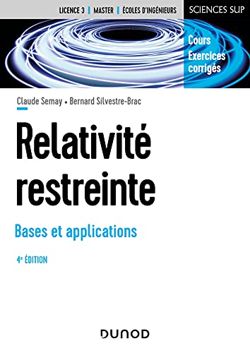 Relativité restreinte - Bases et applications - 4e éd.: Cours et exercices corrigés