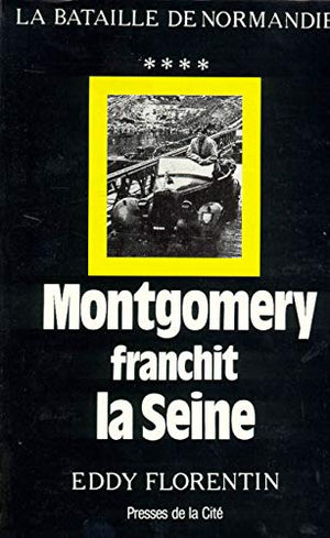 Montgomery franchit la Seine