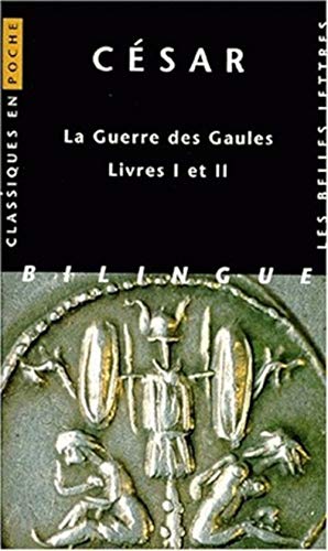 La guerre des gaules, livres I et II