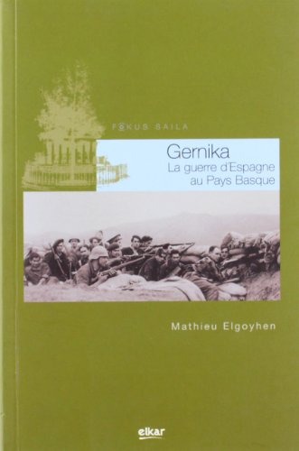 Gernika - la guerre d'Espagne au Pays basque