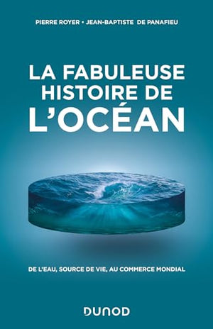 La fabuleuse histoire de l'océan