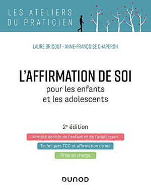 L'affirmation de soi pour les enfants et les adolescents