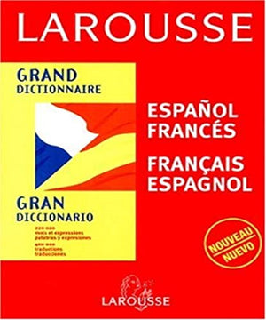 Grand dictionnaire Espanol/Francés - Français/Espagnol