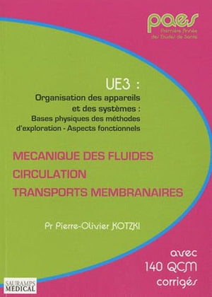 Mécanique des fluides, circulation et transports membranaires PAES