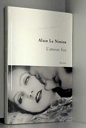 L'amour, fou