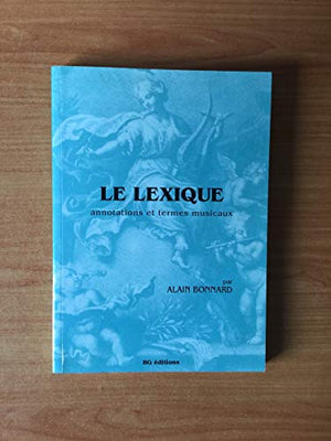 Le lexique - annotations et termes musicaux