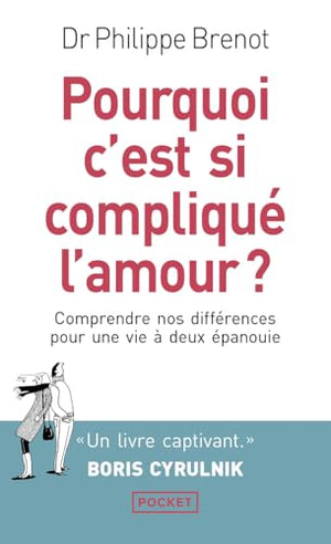 Pourquoi c'est si compliqué l'amour ?