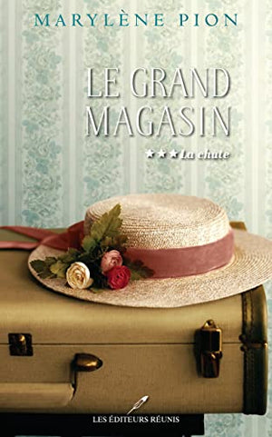 Le grand magasin - Tome 03 La chute: La chute (03)