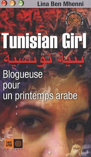 Tunisian girl, la bloggeuse de la révolution