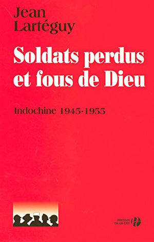 Soldats perdus et fous de Dieu