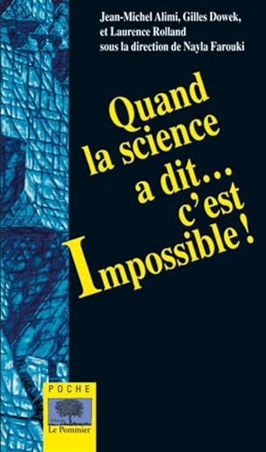 Quand la science a dit c'est impossible !