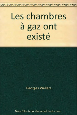 Les chambres à gaz ont existé