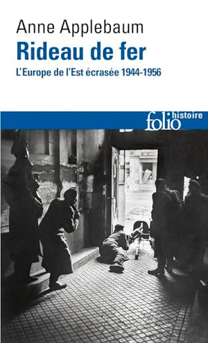 Rideau de fer: L'Europe de l'Est écrasée