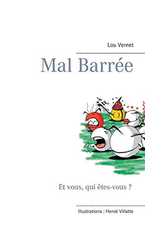 Mal barrée