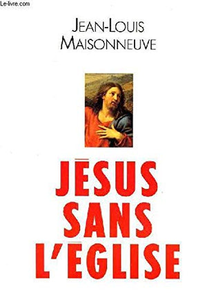 Jésus sans l'Église