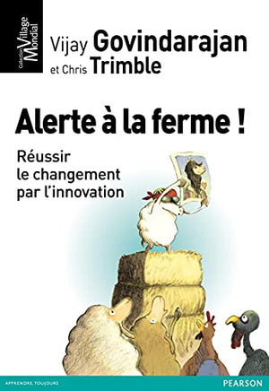 Alerte à la ferme! Réussir le changement par l'innovation