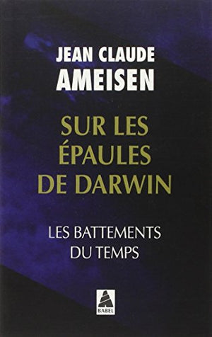 Sur les épaules de Darwin, Vol. 1