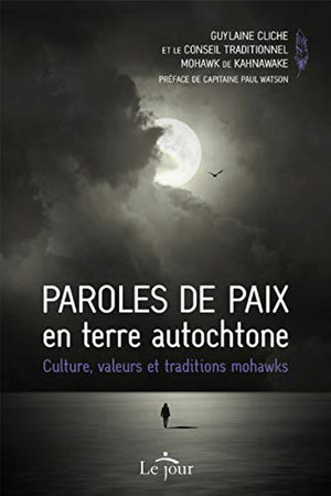 Paroles de paix en terre autochtone