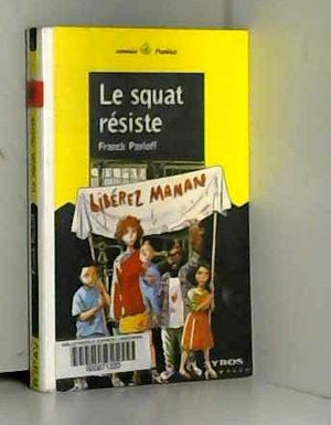 Le squat résiste