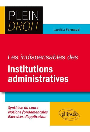 Les Indispensables des Institutions Administratives