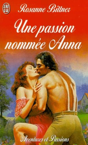 Une passion nommée Anna