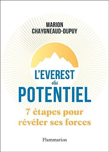 L'Everest du potentiel: 7 étapes pour révéler ses forces