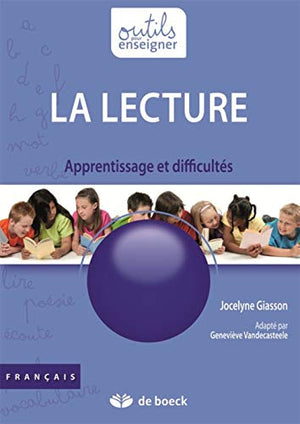 La lecture : Apprentissage et difficultés