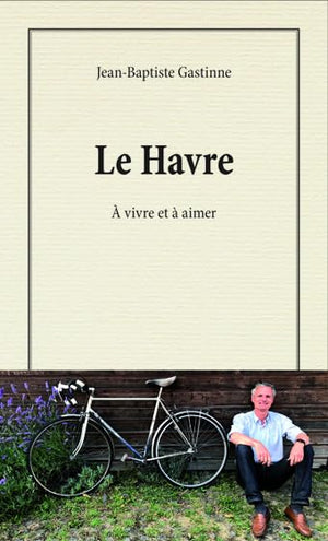 Le Havre: A vivre et à aimer