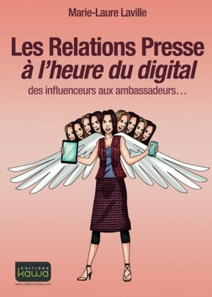 Les Relations Presse à l'heure du digital: des influenceurs aux ambassadeurs