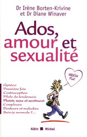 Ados, amour et sexualité - Version fille