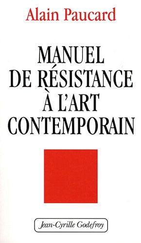 Manuel De Resistance A L'Art Contemporain