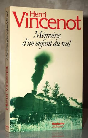 Mémoires d'un enfant du rail