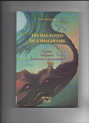 Les bas fonds de l'imaginaire