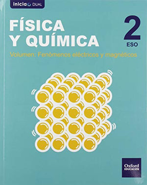 Inicia Física y Química. 2.º ESO. Libro del alumno. Volumen 3 (Inicia Dual)