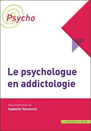 Le psychologue en addictologie