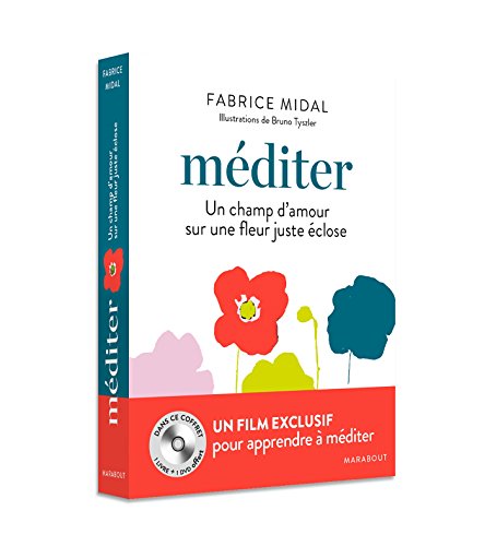 Coffret Méditer+ DVD: Un chant d'amour sur une fleur juste éclose