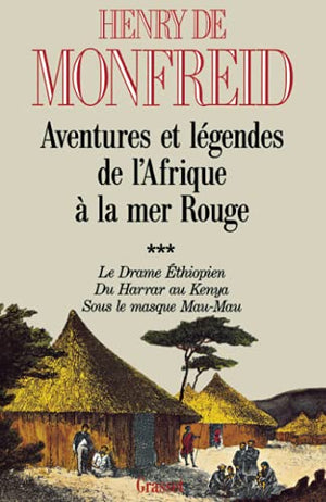 Aventures et légendes de l'Afrique à la mer Rouge: T03