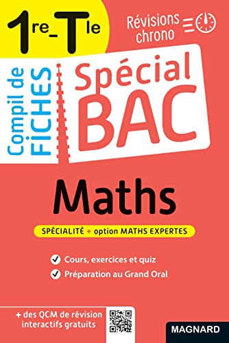 Spécial Bac Compil de Fiches Maths 1re, Tle Bac 2024: Tout le programme de Maths 1re et Tle en 100 fiches visuelles