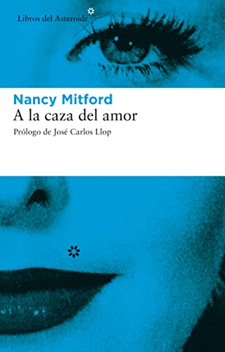 A La Caza Del Amor 2ｦ (LIBROS DEL ASTEROIDE)