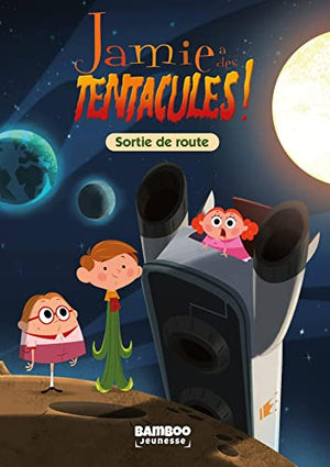 Jamie a des tentacules - Poche - tome 03: Sortie de route