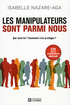 Les manipulateurs sont parmi nous