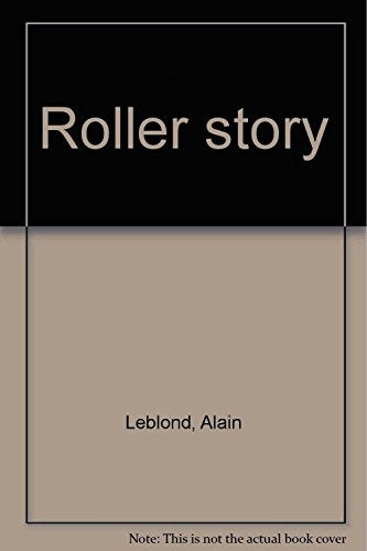 Roller story