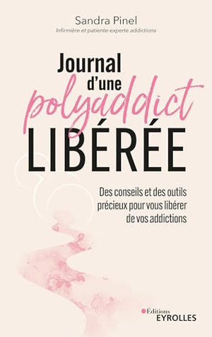 Journal d'une polyaddict libérée